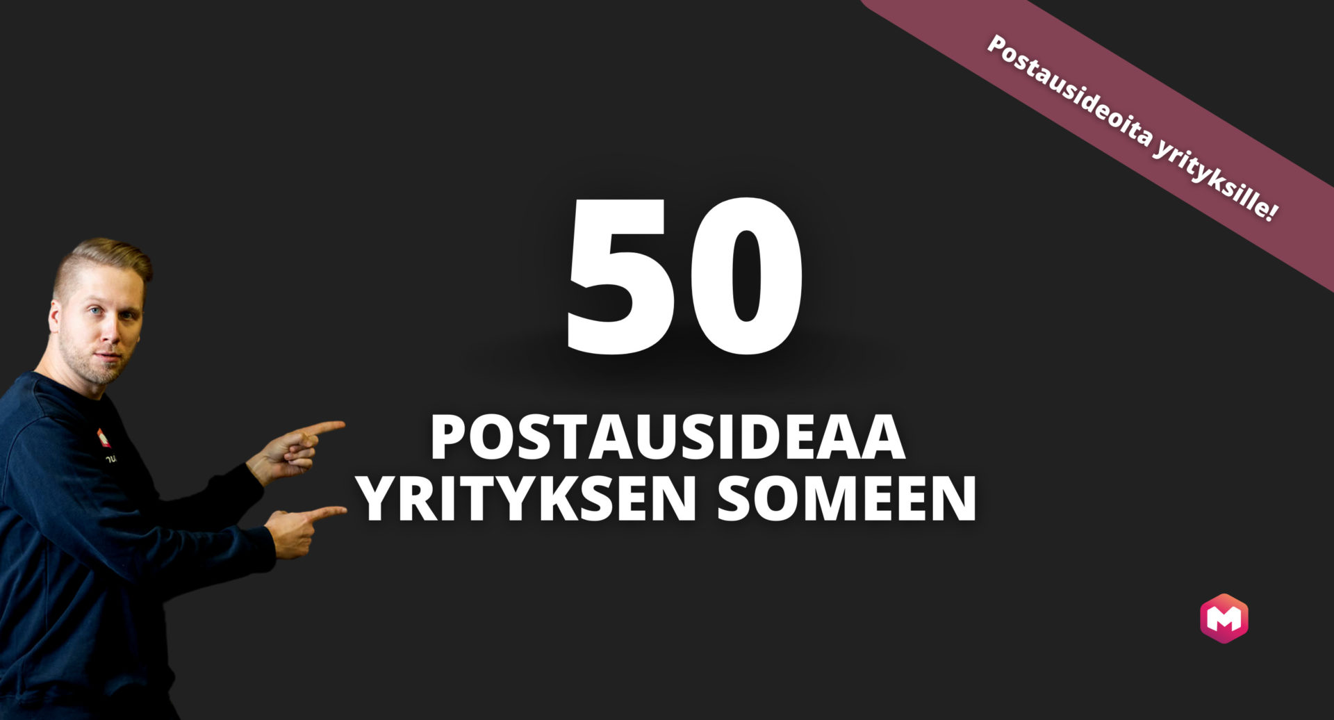Postausideoita yrityksen someen