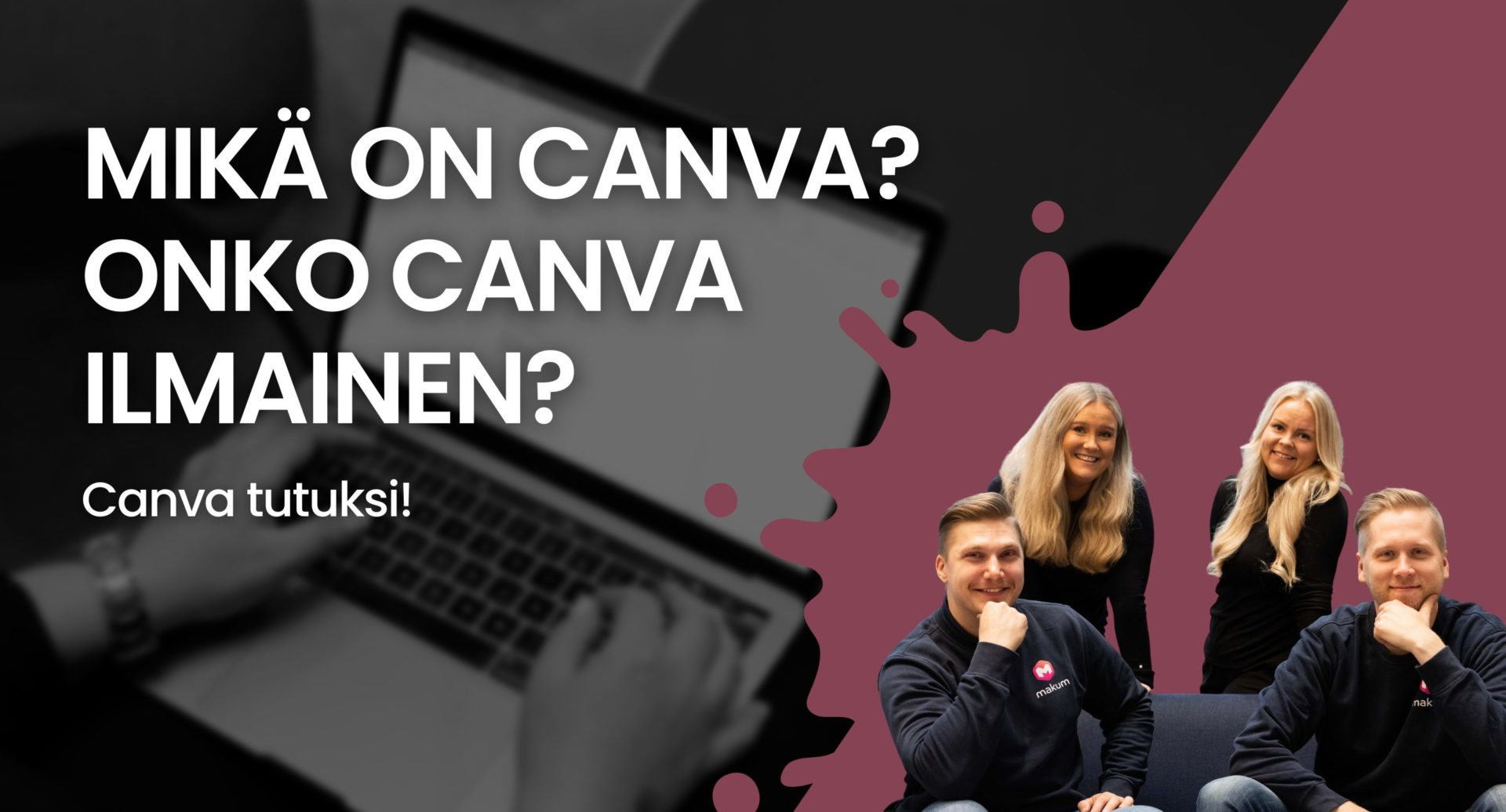 Mikä on Canva? Onko Canva ilmainen?