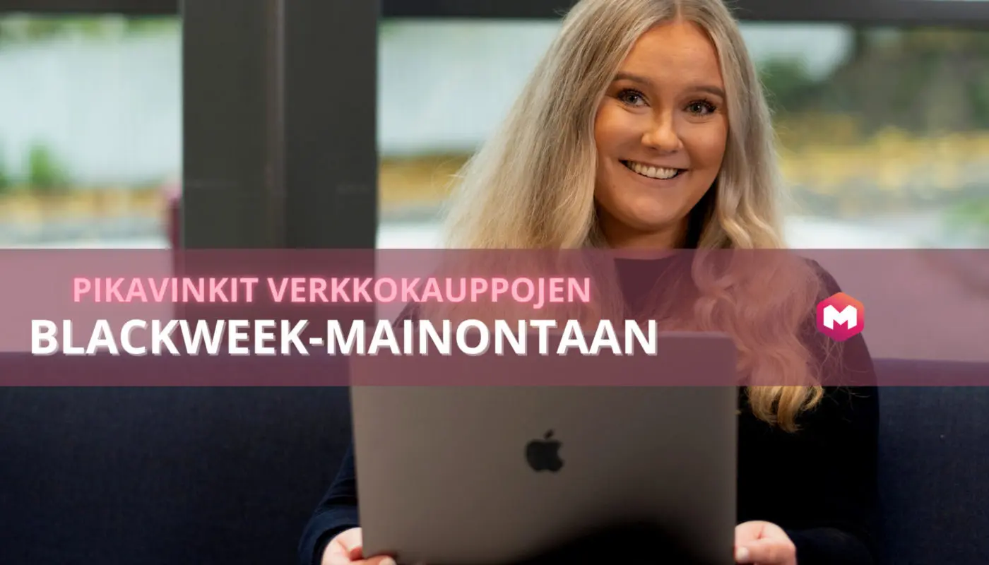 Blackweek/BlackFriday-mainonta vinkit Makum