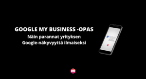 Mikä on Google My Business? Lataa Makumin ilmainen opas