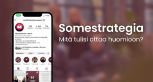 Somestrategia – mitä tulisi ottaa huomioon?