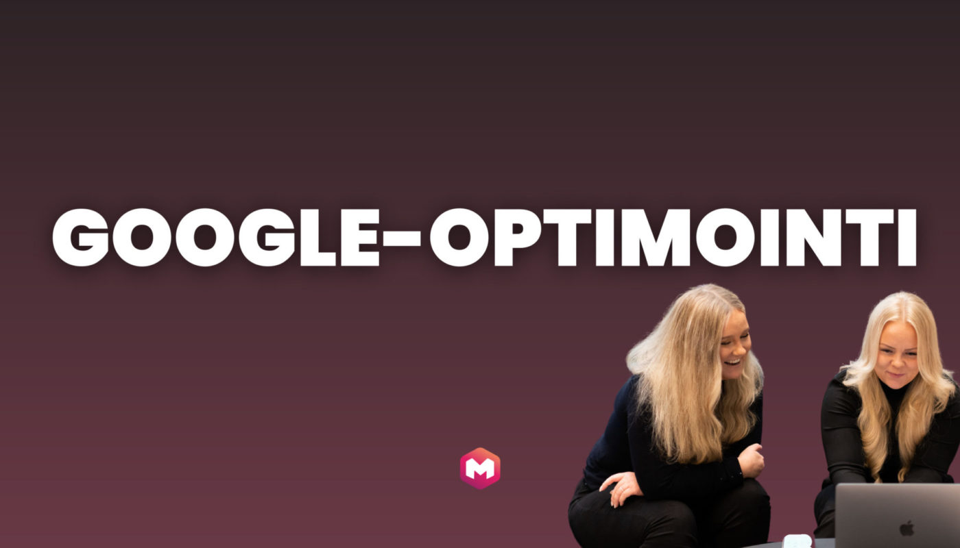 Mitä on Google-optimointi? Kuinka Google-optimointia tehdään?