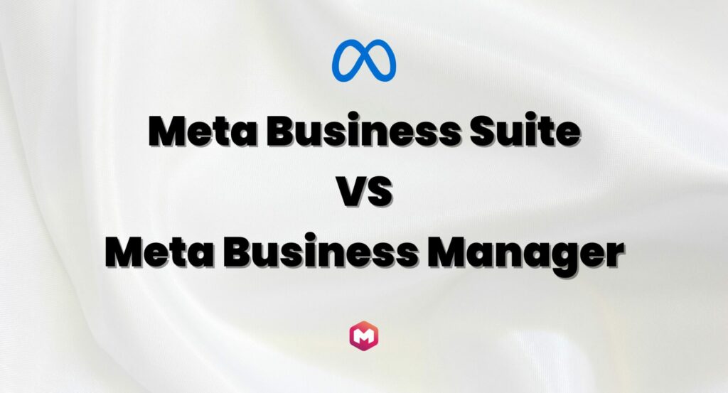 Meta Business Suite vs Meta Business Manager